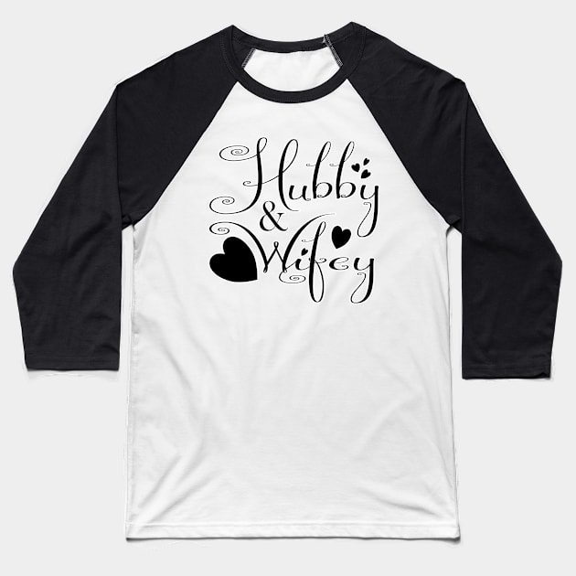 Hubby & Wifey with Love Hearts in Black & White. Baseball T-Shirt by innerspectrum
